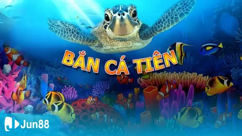 Bắn Cá Tiên là cổng game nổi tiếng