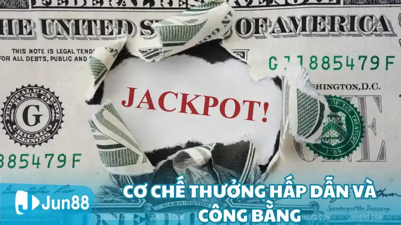 Cơ chế thưởng hấp dẫn và công bằng