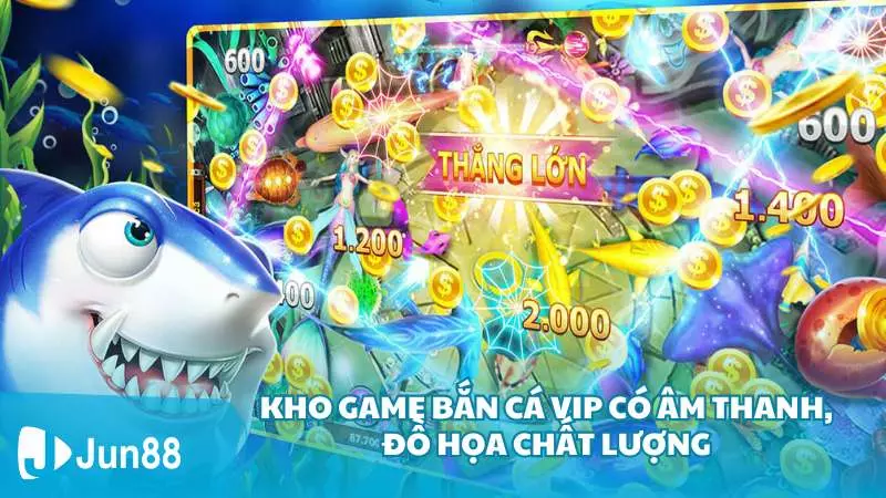 Kho game Bắn Cá VIP có âm thanh, đồ họa chất lượng