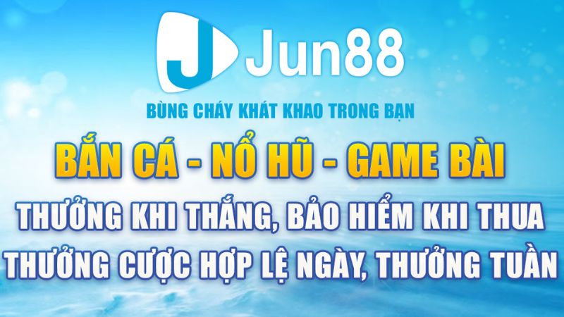 Giới thiệu chương trình cược hay mỗi ngày cùng Jun88